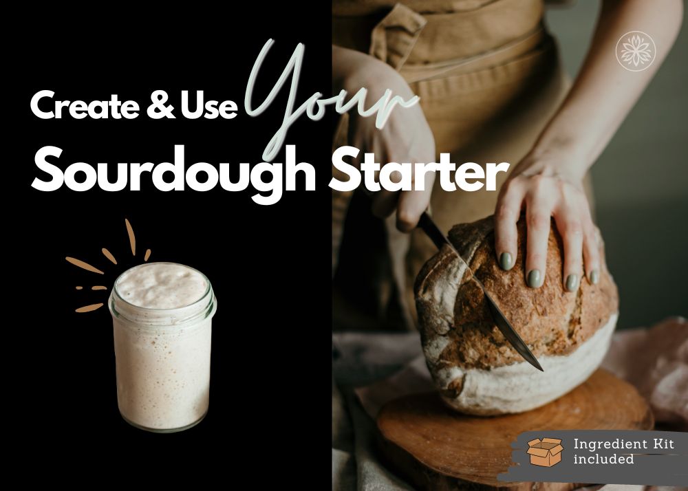Learn how to create a sourdough starter and use it in your first sourdough bread